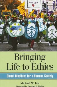 Book Cover for Bringing Life to Ethics by Michael W Fox