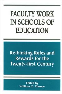 Book Cover for Faculty Work in Schools of Education by William G Tierney