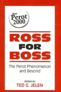 Book Cover for Ross for Boss by Ted G. Jelen, State University of New York