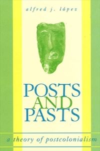 Book Cover for Posts and Pasts by Alfred J López