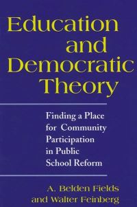 Book Cover for Education and Democratic Theory by A Belden Fields, Walter Feinberg