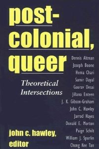 Book Cover for Postcolonial, Queer by John C Hawley