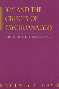 Book Cover for Joy and the Objects of Psychoanalysis by Volney P Gay