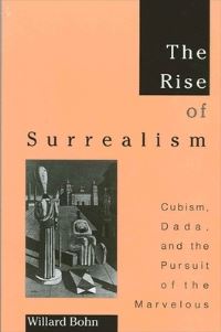 Book Cover for The Rise of Surrealism by Willard Bohn