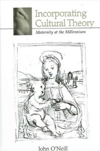 Book Cover for Incorporating Cultural Theory by John ONeill
