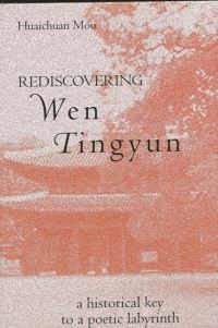 Book Cover for Rediscovering Wen Tingyun by Huaichuan Mou