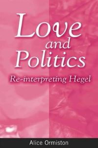 Book Cover for Love and Politics by Alice Ormiston