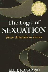 Book Cover for The Logic of Sexuation by Ellie RaglandSullivan