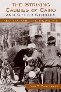 Book Cover for The Striking Cabbies of Cairo and Other Stories by John T Chalcraft