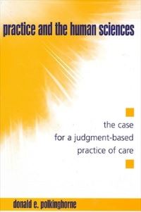 Book Cover for Practice and the Human Sciences by Donald E Polkinghorne
