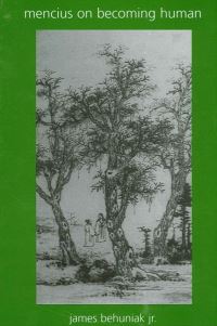Book Cover for Mencius on Becoming Human by James Behuniak
