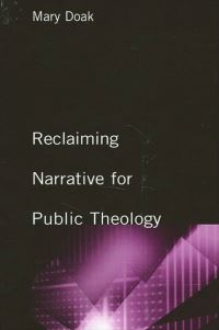 Book Cover for Reclaiming Narrative for Public Theology by Mary Doak