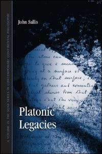 Book Cover for Platonic Legacies by John Sallis