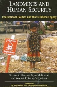 Book Cover for Landmines and Human Security by Richard Anthony Matthew, Bryan McDonald, Ken Rutherford