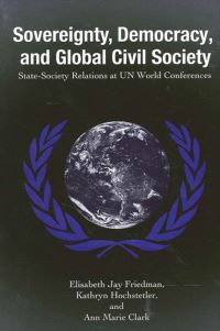 Book Cover for Sovereignty, Democracy, and Global Civil Society by Elisabeth J Friedman, Kathryn Hochstetler, Ann Marie Clark