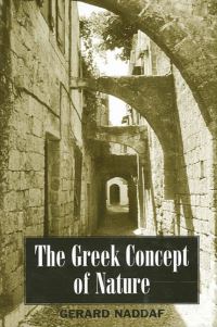 Book Cover for The Greek Concept of Nature by Gerard Naddaf