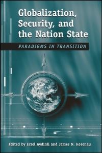 Book Cover for Globalization, Security, and the Nation-State by Ersel Aydinli, James N Rosenau, Conference on Globalization and National Security