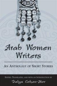 Book Cover for Arab Women Writers by Dalya CohenMor