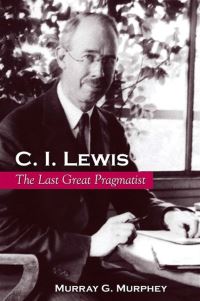 Book Cover for C. I. Lewis by Murray G Murphey