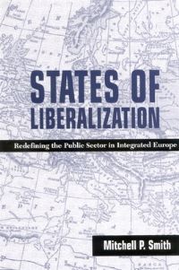 Book Cover for States of Liberalization by Mitchell P Smith
