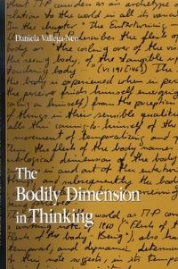 Book Cover for The Bodily Dimension in Thinking by Daniela VallegaNeu