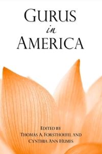 Book Cover for Gurus in America by Thomas A Forsthoefel, Cynthia Ann Humes