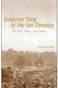 Book Cover for Emperor Yang of the Sui Dynasty by Victor Cunrui Xiong