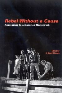 Book Cover for Rebel Without a Cause by J David Slocum