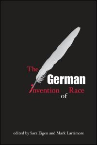 Book Cover for The German Invention of Race by Sara Eigen, Mark Larrimore