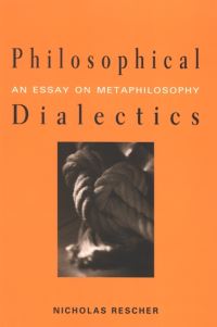 Book Cover for Philosophical Dialectics by Nicholas Rescher