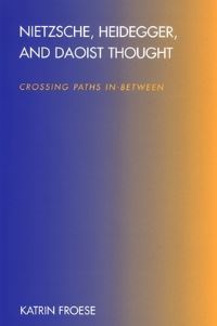 Book Cover for Nietzsche, Heidegger, and Daoist Thought by Katrin Froese