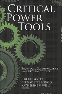 Book Cover for Critical Power Tools by J Blake Scott, Katherine V Wills, Bernadette Longo