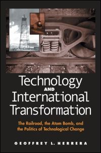 Book Cover for Technology and International Transformation by Geoffrey Lucas Herrera