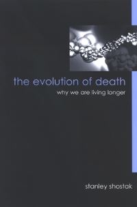 Book Cover for The Evolution of Death by Stanley Shostak