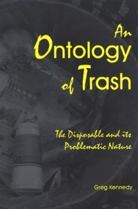 Book Cover for An Ontology of Trash by Greg Kennedy