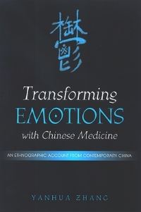Book Cover for Transforming Emotions With Chinese Medicine by Yanhua Zhang