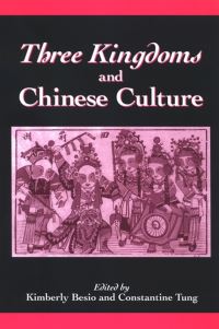 Book Cover for Three Kingdoms and Chinese Culture by Kimberly Ann Besio, Constantine Tung