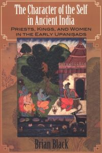 Book Cover for The Character of the Self in Ancient India by Brian Black