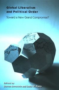 Book Cover for Global Liberalism and Political Order by Steven F Bernstein, Louis W Pauly
