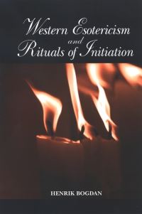 Book Cover for Western Esotericism and Rituals of Initiation by Henrik Bogdan