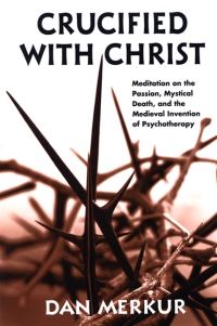 Book Cover for Crucified With Christ by Daniel Merkur