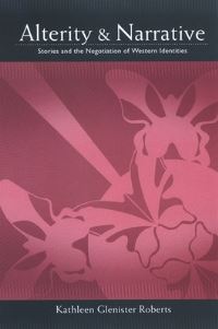 Book Cover for Alterity and Narrative by Kathleen Glenister Roberts