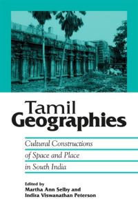 Book Cover for Tamil Geographies by Martha Ann Selby, Indira Viswanathan Peterson