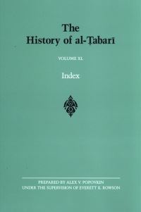 Book Cover for The History of Al-Tabari. Vol. 40 Index by Tabari, Alex V Popovkin, Everett K Rowson