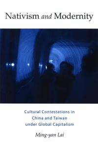 Book Cover for Nativism and Modernity by Mingyan Lai