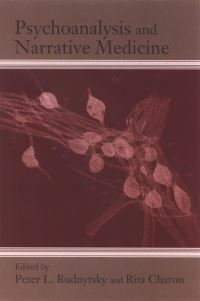Book Cover for Psychoanalysis and Narrative Medicine by Peter L Rudnytsky, Rita Charon