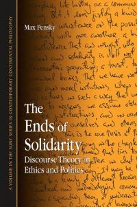 Book Cover for The Ends of Solidarity by Max Pensky