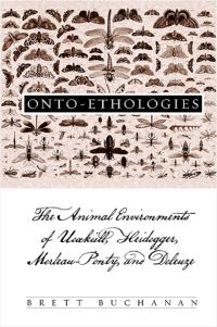 Book Cover for Onto-Ethologies by Brett Buchanan