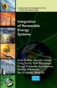 Book Cover for Integration of Renewable Energy Systems by Andy Walker, American Society of Mechanical Engineers