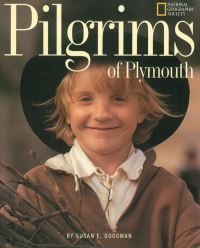 Book Cover for Pilgrims of Plymouth by Susan E Goodman, National Geographic Society